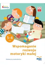 Owocna edukacja. Wspomaganie rozwoju motoryki maej