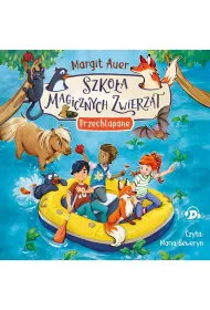 Audiobook Szko�a magicznych zwierz�t. Przechlapane CD