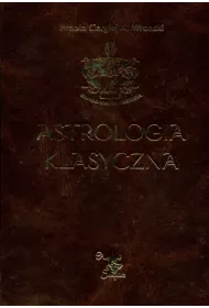 Astrologia klasyczna Tom III Domy