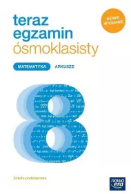Teraz egzamin �smoklasisty. Matematyka. Arkusze egzaminacyjne