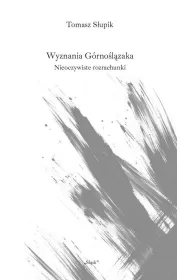 Wyznania G�rno�l�zaka. Nieoczywiste rozrachunki