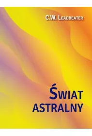 �wiat astralny Jego wygl�d mieszka�cy fenomeny