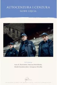 Autocenzura i cenzura. Nowe ujcia