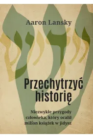 Przechytrzy� histori�
