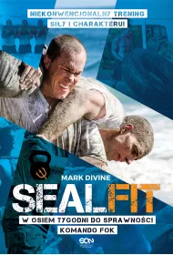 SEALFIT. W osiem tygodni do sprawno�ci Komando Fok