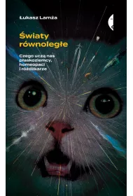 wiaty rwnolege. Czego ucz nas paskoziemcy, homeopaci i rdkarze