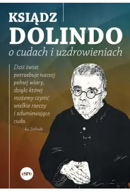 Ksi�dz Dolindo o cudach i uzdrowieniach