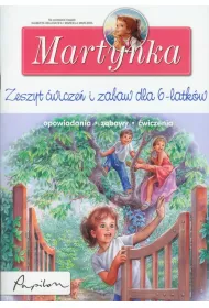 Martynka Zeszyt �wicze� i zabaw dla 6 latk�w