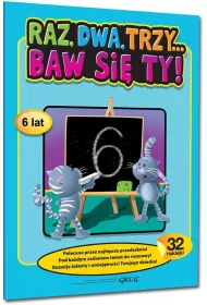Raz, dwa, trzy... Baw si� ty! (6 lat) z naklejkami