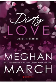 Dirty love. Wsp�lne grzeszki. Tom 2
