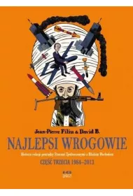 Najlepsi wrogowie Cz�� trzecia 1984-2013