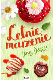 Letnie marzenie. Bombonierki. Tom 3