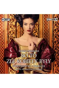 Audiobook Bo to z�e kobiety by�y. Intrygantki i diablice CD