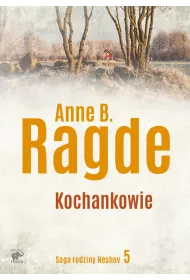 Kochankowie. Saga rodziny Neshov. Tom 5
