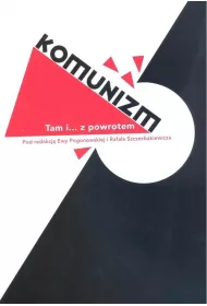 Komunizm Tam i z powrotem