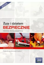 �yj� i dzia�am bezpiecznie. Podr�cznik do edukacji dla bezpiecze�stwa dla szk� ponadgimnazjalnych