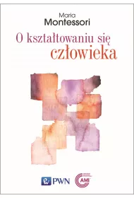 O kszta�towaniu si� cz�owieka