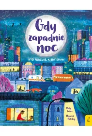 Gdy zapadnie noc. Kto pracuje, kiedy �pimy