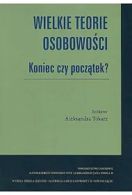 Wielkie teorie osobowo�ci. Koniec czy pocz�tek?
