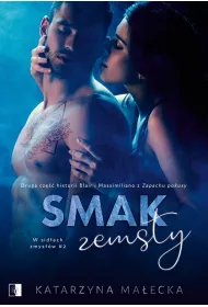 Smak zemsty. W sidach zmysw. Tom 2