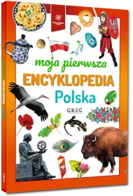 Moja pierwsza encyklopedia - Polska