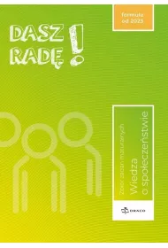 Dasz rad! Wiedza o spoeczestwie. Zbir zada maturalnych
