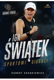 Iga witek. Sportowi giganci