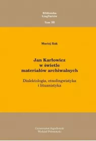 Jan Kar�owicz w �wietle materia��w archiwalnych