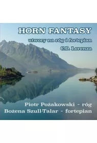 Horn Fantasy, utwory na r�g i fortepian (CD)