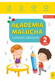 Akademia malucha. Elementarz z �wiczeniami. 2-latek