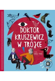 Doktor Kruszewicz w tr�jce rozmawia