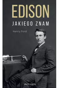 Edison jakiego znam