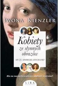 Kobiety ze s�ynnych obraz�w. Muzy, modelki, kochanki