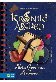 Kroniki Archeo. Akta Gordona Archera
