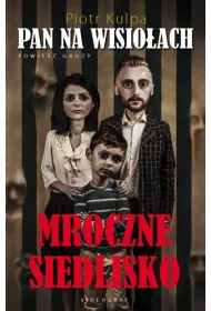 PAN NA WISIOLACH MROCZNE SIEDLISKO-VIDEO