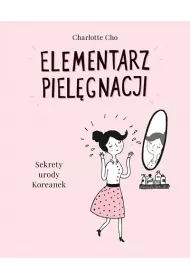 Sekrety urody Koreanek. Elementarz piel�gnacji