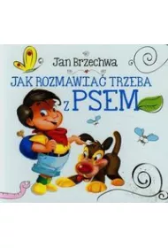 Jak rozmawia� trzeba z psem. Biblioteczka nied�wiadka (OT)