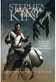 Siostrzyczki z Elurii. Mroczna Wie�a. Komiks. Tom 7