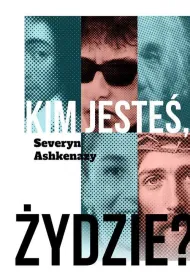 Kim jeste�, �ydzie?