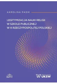 Legitymizacja nauki religii w szkole publicznej w III Rzeczpospolitej Polskiej