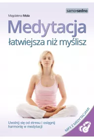 Medytacja atwiejsza ni mylisz