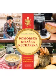 Pomorska ksi��ka kucharska. Szczeci�ska, stargardzka, ko�obrzeska