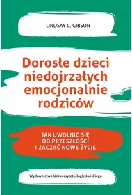 eBook Dorose dzieci niedojrzaych emocjonalnie rodzicw mobi epub