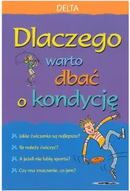 Dlaczego warto dba� o kondycj� * *