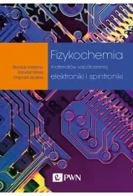 Fizykochemia materia��w wsp�czesnej elektroniki i spintroniki