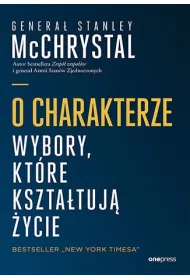 O charakterze. Wybory, kt�re kszta�tuj� �ycie