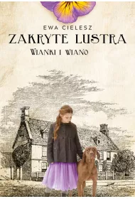 Wianki i wiano. Zakryte lustra. Tom 2