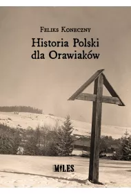 Historia Polski dla Orawiakw
