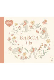 Album rodzinny. Babcia i ja