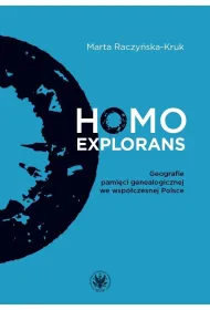 Homo explorans. Geografie pami�ci